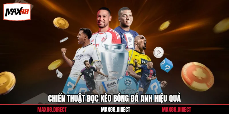 Chiến thuật đọc kèo bóng đá Anh hiệu quả