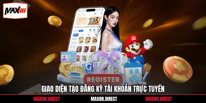 Giao diện tạo đăng ký tài khoản trực tuyến