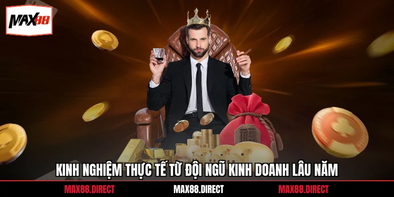 Kinh nghiệm thực tế từ đội ngũ kinh doanh lâu năm