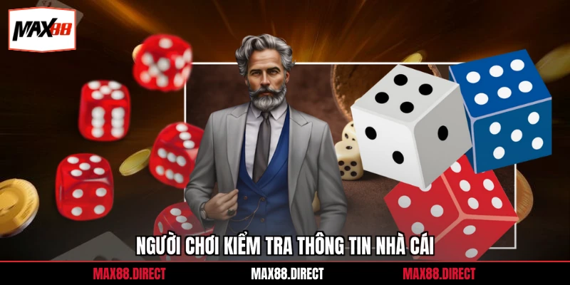 Người chơi kiểm tra thông tin nhà cái